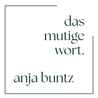 Anja Buntz Coaching ➤ Life & Mental Coaching für Frauen. das mutige wort. Logo